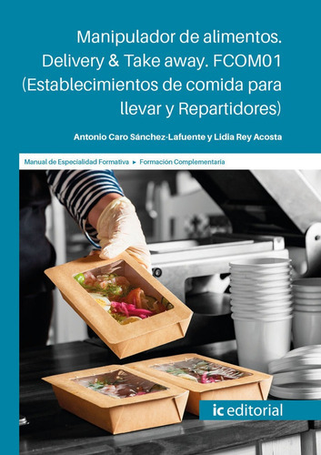 Manipulador De Alimentos. Delivery, De 13.4. Ic Editorial, Tapa Blanda En Español