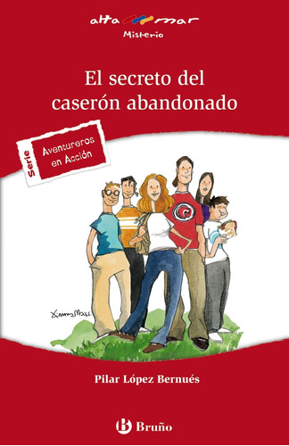 El Secreto Del Caserón Abandonado- Pilar López Bernués - *
