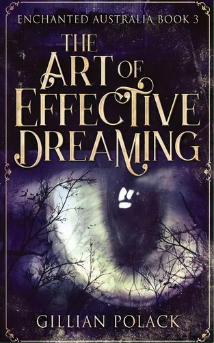 The Art Of Effective Dreaming, De Gillian Polack. Editorial Next Chapter, Tapa Blanda En Inglés