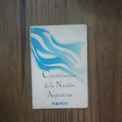 Libro Constitucion De La Nación Argentina Kapelusz (7)