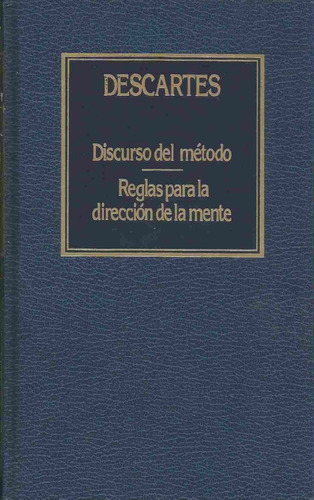 Lb, Discurso Del Método - Reglas De La Dirección De La Mente