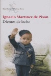 Dientes De Leche - Ignacio Martinez De Pison