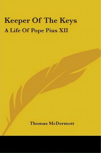 Keeper Of The Keys, De Thomas Mcdermott. Editorial Kessinger Publishing, Tapa Blanda En Inglés