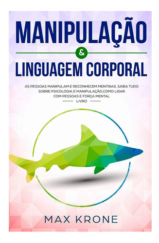 Libro: Manipulación Y Lenguaje Corporal: Personas Y Aprendiz