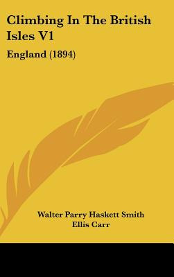 Libro Climbing In The British Isles V1: England (1894) - ...