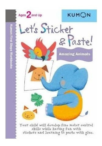 Libro Kumon :  Lets Sticker & Paste: Amazing Animals