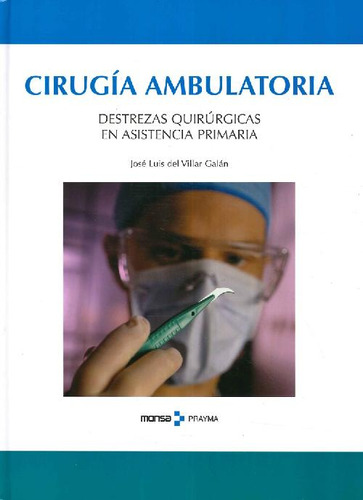 Libro Cirugía Ambulatoria De José Luis Del Villar Galán