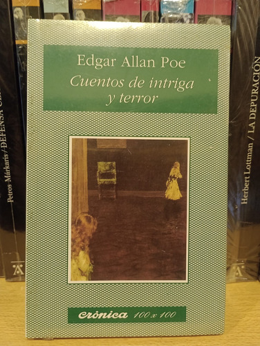 Cuentos De Intriga Y Terror - Edgar Allan Poe - Ed Cronica