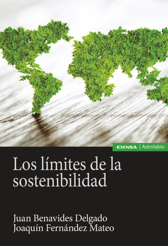 Los lÃÂmites de la sostenibilidad, de Benavides Delgado, Juan. Editorial EDICIONES UNIVERSIDAD DE NAVARRA, S.A., tapa blanda en español