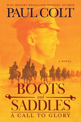 Libro Boots And Saddles: A Call To Glory - Colt, Paul
