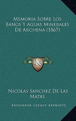 Libro Memoria Sobre Los Banos Y Aguas Minerales De Archen...