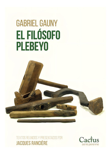 El Filósofo Plebeyo - Gauny, Gabriel