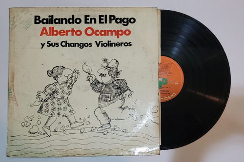 Alberto Ocampo Changos Violineros Bailando Pago Lp Folklore