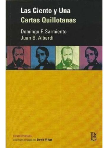 Las Ciento Y Una Cartas Quillotanas - Sarmiento/albe (libro)