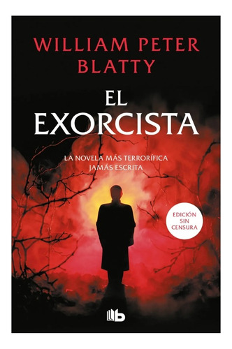 El Exorcista - William Peter Blatty - B De Bolsillo - Libro