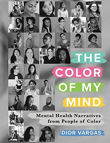 Book : The Color Of My Mind Mental Health Narratives From..