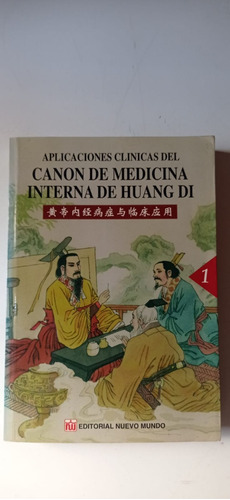 Canon De Medicina Interna 1 De Huang Di Nuevo Mundo