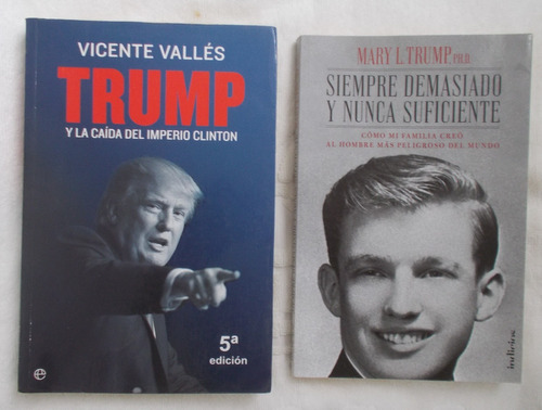 2 Libros, Donald Trump, Trump Y La Caida Del Imperio Clinton