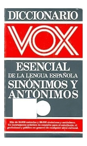 Esencial Vox Diccionario Lengua Española Sinonimos Antonimos