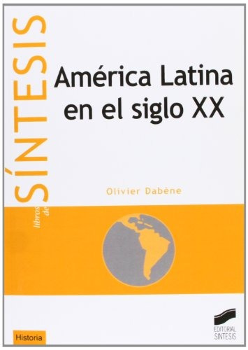 Libro América Latina En El Siglo Xx -