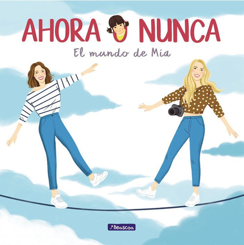 Ahora O Nunca - El Mundo De Mia