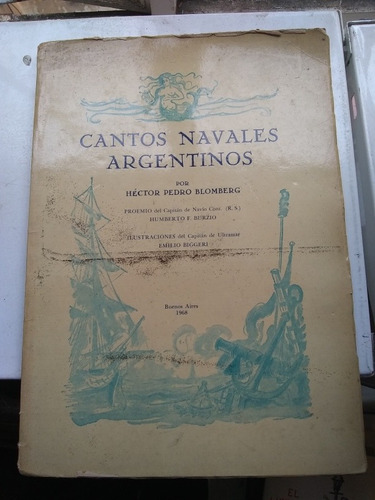 Cantos Navales Argentinos. Héctor P. Blomberg. Recoleta 