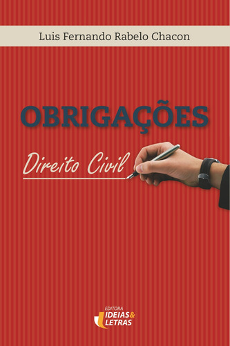 Obrigações - Direito Civil ( Luis Fernando Rabelo Chacon )