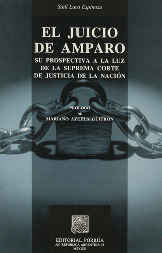 El Juicio De Amparo Su Prospectiva A Luz Suprema Corte 