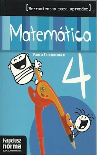 Matematica 4 Effenberger - Herramientas Para Aprender