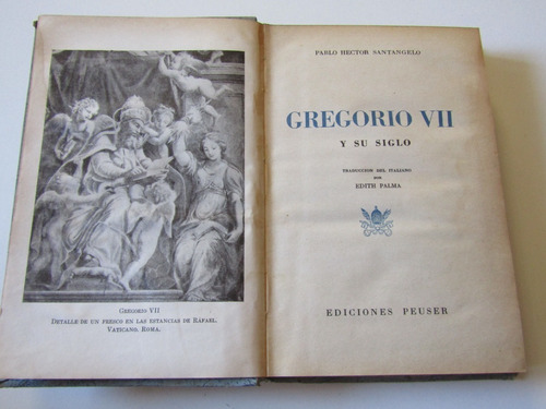 Gregorio Vii Y Sus Siglo Pablo H. Santagelo