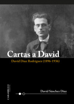 Libro Cartas A David. David Díaz Rodríguez (1896-1936)de Sán