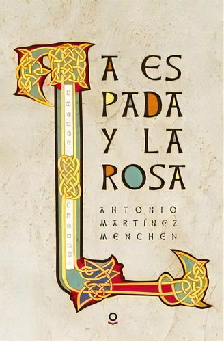 La Espada Y La Rosa, De Martínez Menchén, Antonio. Editorial Santillana Educación, S.l., Tapa Blanda En Español