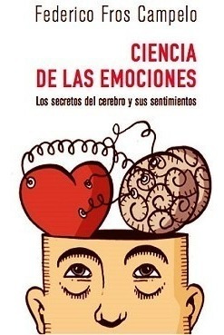 La Ciencia De Las Emociones