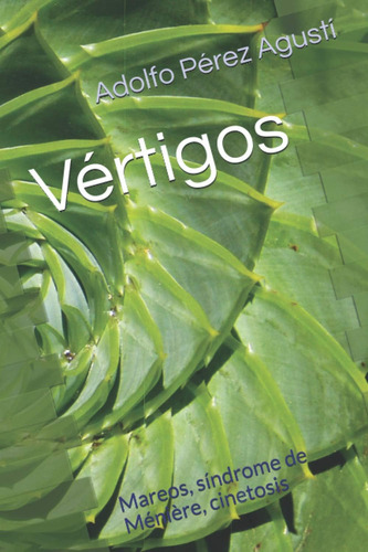 Libro: Vértigos: Mareos, Síndrome De Ménière, Cinetosis (spa