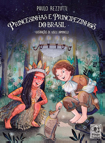 Livro Princesinhas E Principezinhos Do Brasil