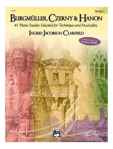 Burgmuller, Czerny & Hanon Book.2: 41 Piano Studies Selected