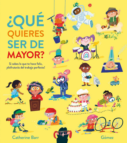 ¿qué Quieres Ser De Mayor? - Barr, Catherine -(t.dura) - 