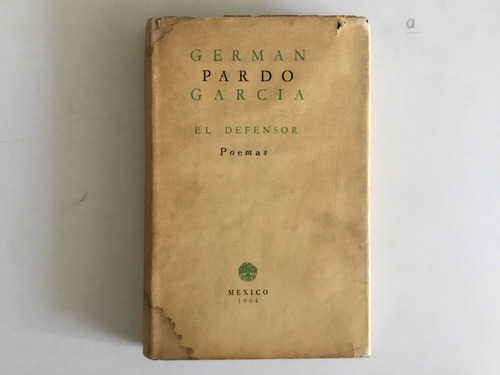 Germán Pardo García - El Defensor, Firmado Y Dedicado (Reacondicionado)