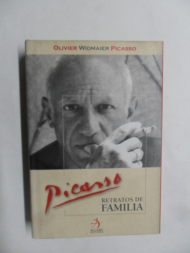 Picasso - Retratos De Familia - Olivier Widmaier Picasso