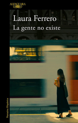 Libro La Gente No Existe- Laura Ferrero