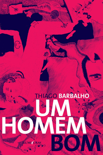 Um homem bom, de Barbalho, Thiago. Editora Iluminuras Ltda., capa mole em português, 2021