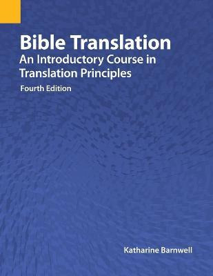 Libro Bible Translation : An Introductory Course In Trans...
