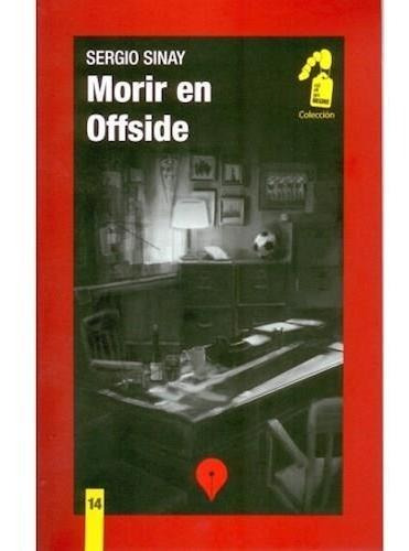 Morir En Offside - Sinay Sergio