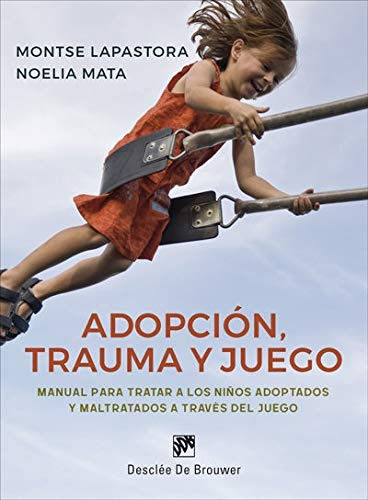 Adopcion Trauma Y Juego (amae)