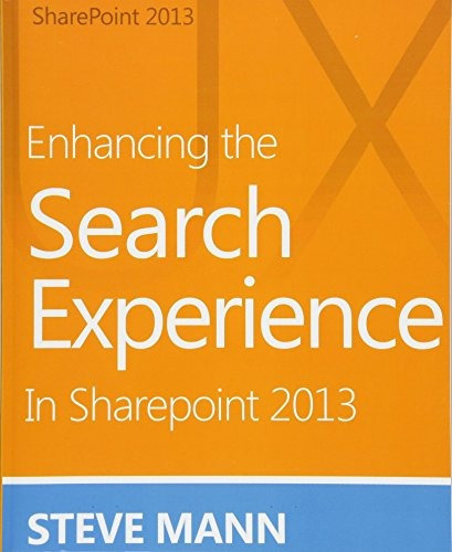 Enhancing The Search Experience In Sharepoint 2013