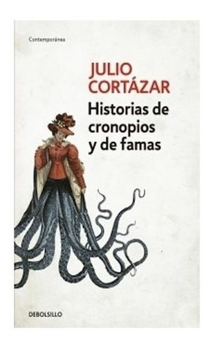 Libro Historias De Cronopios Y De Famas De Julio Cortazar