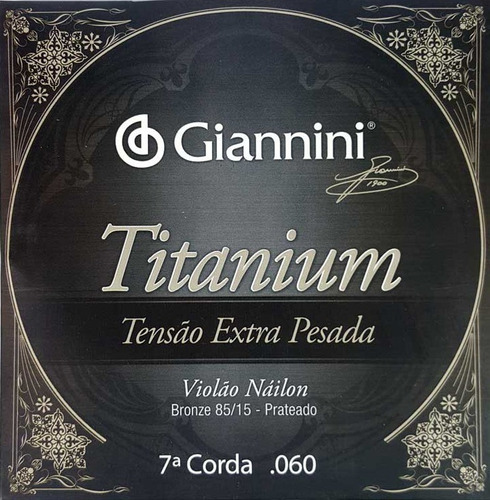 Encordoamento Violão Nylon 7ª Titanium 060 Giannini Genwxta7