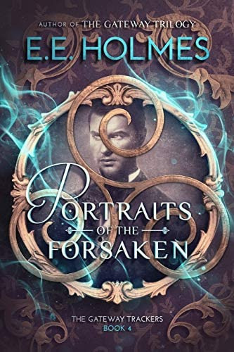 Portraits Of The Forsaken (the Gateway Trackers), De Holmes, E.e.. Editorial Lily Faire Publishing, Tapa Blanda En Inglés