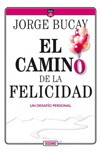 El Camino De La Felicidad