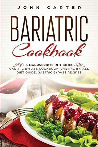 Libro: Bariatric Cookbook: 3 Manuscripts In 1 Book Gastric